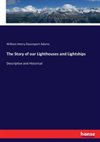 Story of our Lighthouses and Lightships