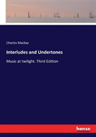 Interludes and Undertones