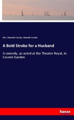 Bold Stroke for a Husband