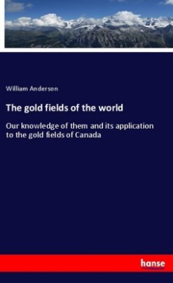 gold fields of the world