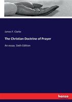 Christian Doctrine of Prayer