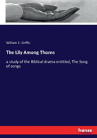Lily Among Thorns