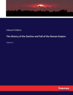 History of the Decline and Fall of the Roman Empire