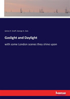 Gaslight and Daylight