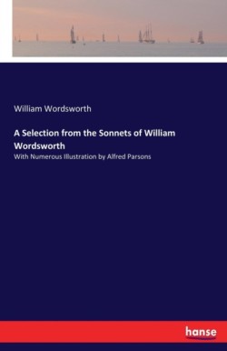 Selection from the Sonnets of William Wordsworth