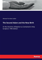 Second Adam and the New Birth