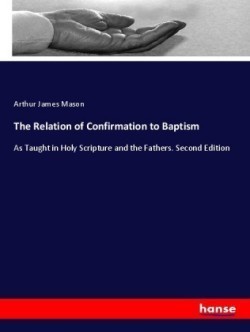 Relation of Confirmation to Baptism