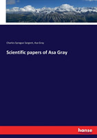 Scientific papers of Asa Gray