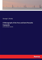 Monograph of the Free and Semi-Parasitic Copepoda