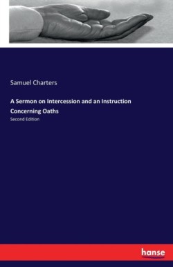 Sermon on Intercession and an Instruction Concerning Oaths
