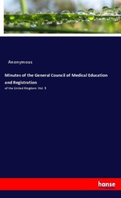 Minutes of the General Council of Medical Education and Registration