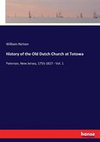 History of the Old Dutch Church at Totowa