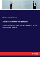 Latin Grammar for Schools