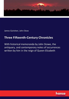 Three Fifteenth-Century Chronicles