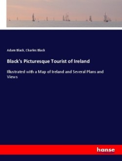 Black's Picturesque Tourist of Ireland