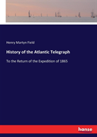 History of the Atlantic Telegraph