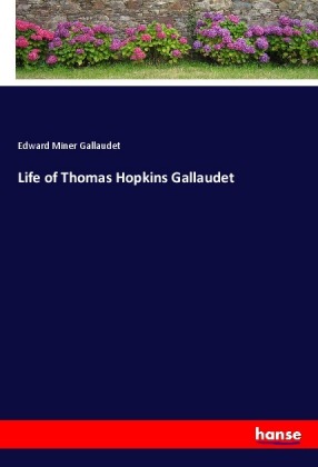 Life of Thomas Hopkins Gallaudet