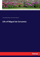 Life of Miguel de Cervantes
