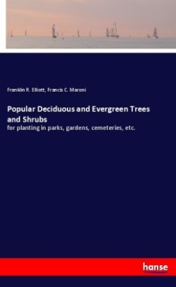 Popular Deciduous and Evergreen Trees and Shrubs