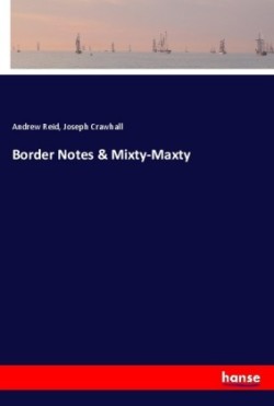 Border Notes & Mixty-Maxty