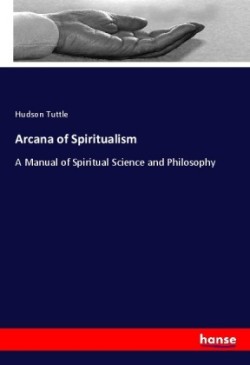 Arcana of Spiritualism