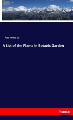 List of the Plants in Botanic Garden