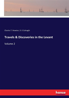 Travels & Discoveries in the Levant