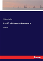 Life of Napoleon Buonaparte