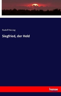 Siegfried, der Held