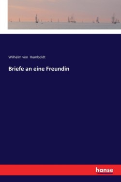 Briefe an eine Freundin