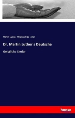 Dr. Martin Luther's Deutsche