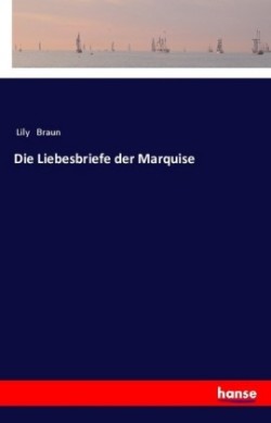 Liebesbriefe der Marquise