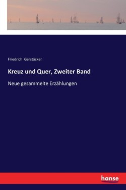 Kreuz und Quer, Zweiter Band