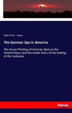 The German Spy in America