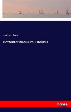 HottentotitKoulumuistelmia