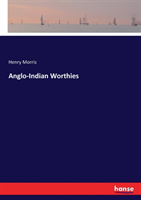 Anglo-Indian Worthies