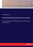 Personal Narrative of Thirteen Years Service