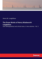 Prose Works of Henry Wadsworth Longfellow