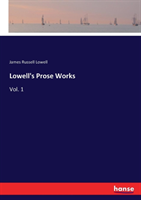 Lowell's Prose Works