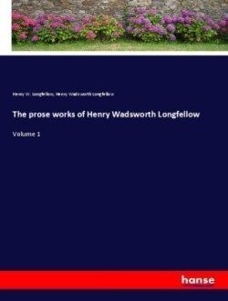 prose works of Henry Wadsworth Longfellow