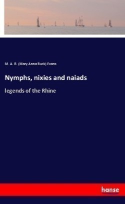 Nymphs, nixies and naiads