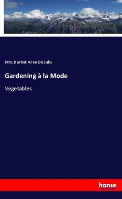 Gardening à la Mode