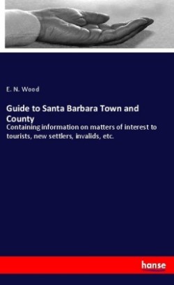 Guide to Santa Barbara Town and County