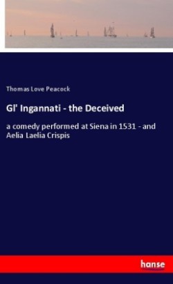 Gl' Ingannati - the Deceived