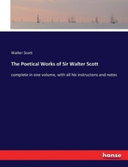 Poetical Works of Sir Walter Scott