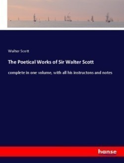 Poetical Works of Sir Walter Scott