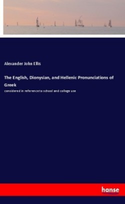 English, Dionysian, and Hellenic Pronunciations of Greek