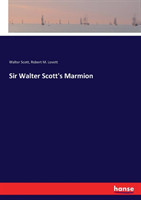 Sir Walter Scott's Marmion