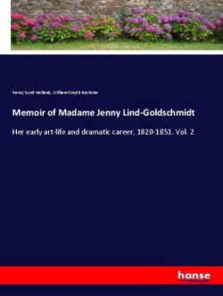 Memoir of Madame Jenny Lind-Goldschmidt