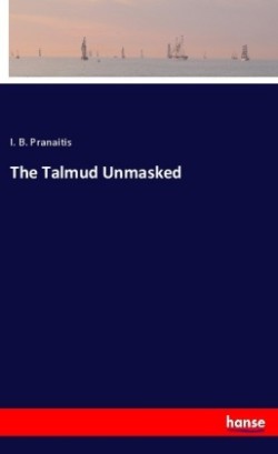 Talmud Unmasked